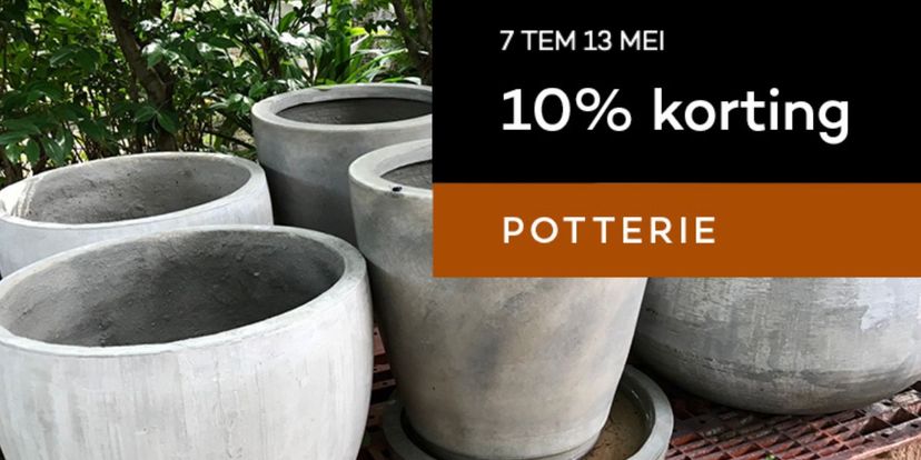 Potterie met -10% korting!