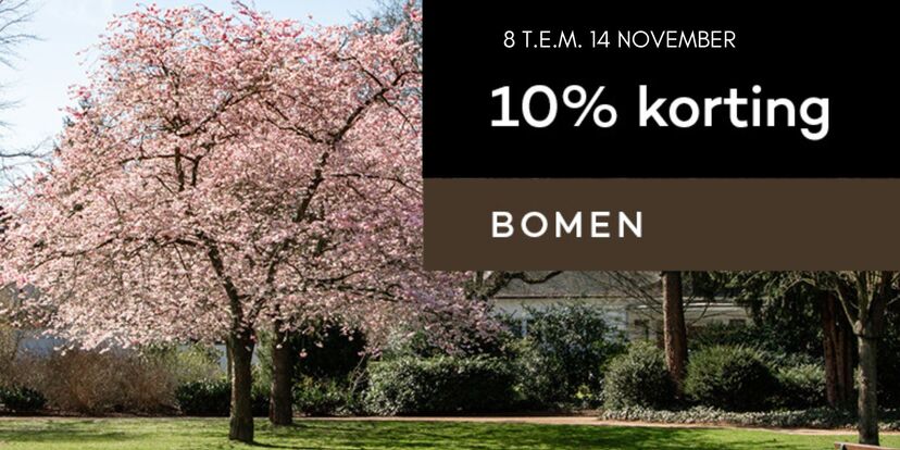 10% korting op bomen!